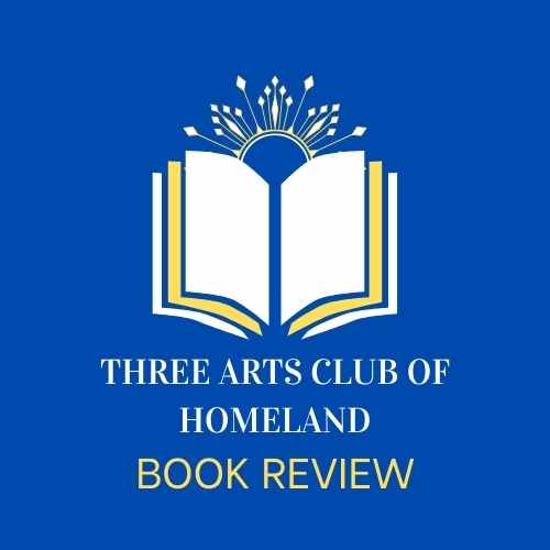 Three Arts Club of Homeland Book Review